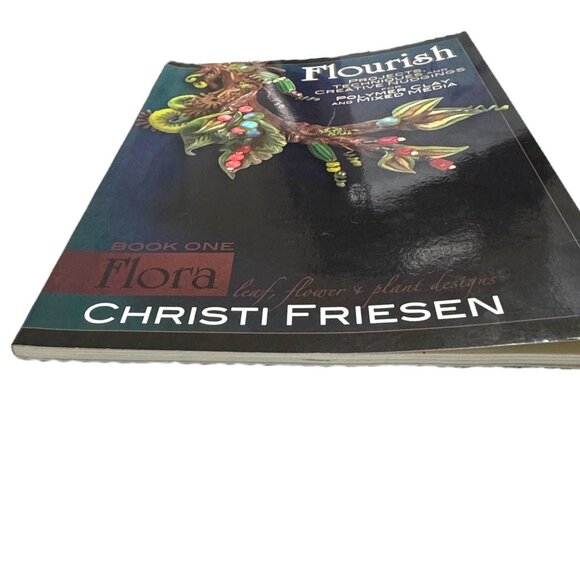 Flourish Projects, Techniques and Creative Nudgings for Polymer Clay and Mixed M - Picture 4 of 10